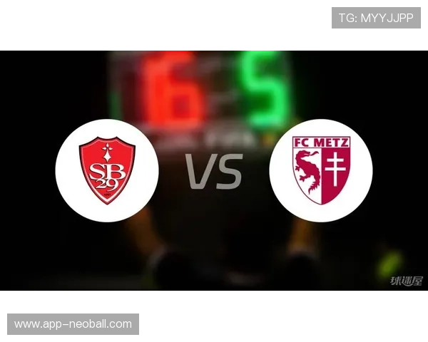 梅斯2-1逆转布雷斯特，保级关键三分入手